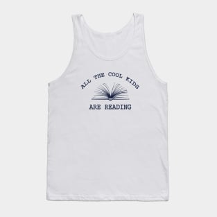 All The Cool Kids are reading Tank Top